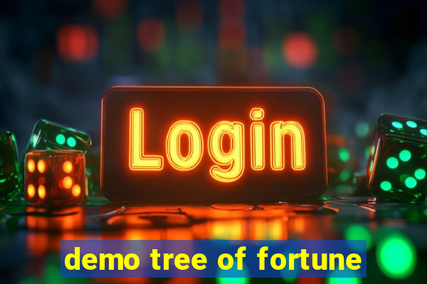 demo tree of fortune